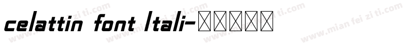 celattin font Itali字体转换